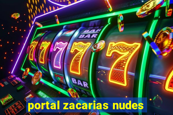 portal zacarias nudes